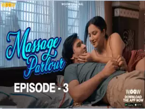 Today Exclusive- Massage Parlour  Episode 3