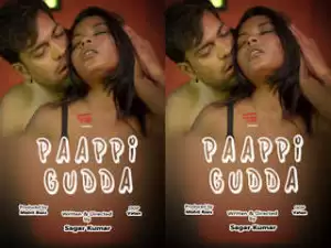 First On Net-PAPPI GUDDA Episode 2