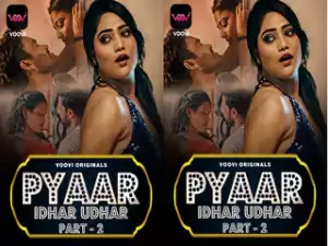 First On Net -Pyaar Idhar Udhar P2 Episode 4