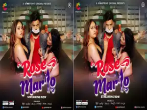 Today Exclusive-Rose Mar Lo Episode 2