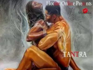 First On Net -TANTRA Episode 1