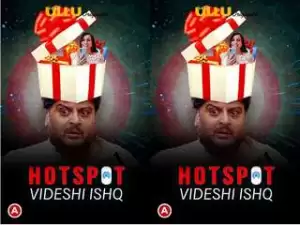 First On Net -Hotspot ( Videshi Ishq ) Episode 2