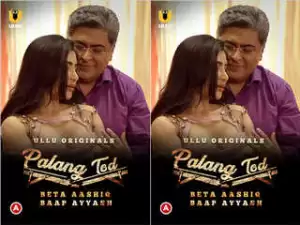 First On Net -Palang Tod ( Beta Aashiq, Baap Ayyash )  Episode 1
