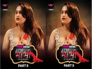 Today Exclusive-ATM Bhabhi Part 3 Episode 6
