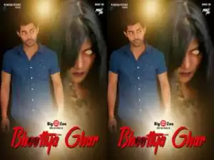 First On Net -Bhootiya Ghar  Episode 2