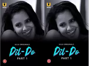 First on Net -Dil – Do – (Part -1) Episode 2