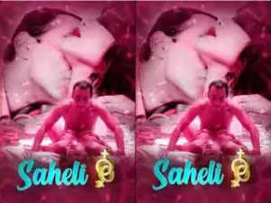 Today Exclusive- Saheli Episode 2