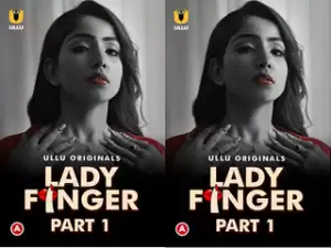 Fist On Net -Lady Finger – Part 1 Episode 1
