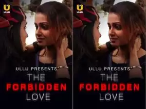 Today Exclusive- The Forbidden Love
