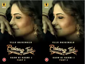First On net -Palang Tod (Gaon Ki Garmi 3) – Part 2 Episode 8