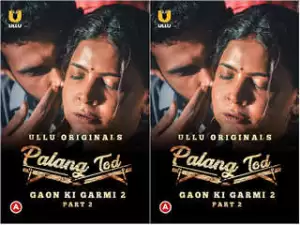 First On Net – Palang Tod (Gaon Ki Garmi 2 – Part 2) Episode 4