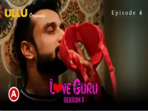 First on Net -Love Guru – Season 3 (Part 2) Episode 4