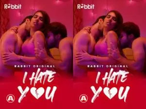 Today Exclusive- I HATE YOU Episode 1