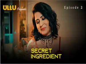 First on net -Secret Ingredient – Part 1  Episode 2