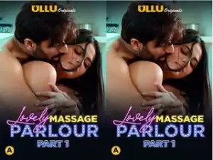First On Net -Lovely Massage Parlour ( Part 1 ) Episode 2