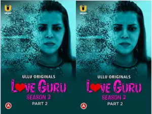 First On net -Love Guru – Season 2 (Part 2) Episode 4