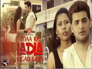 Today Exclusive- MAA KA LADALA BIGAD GYA Episode 1