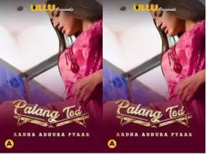 First On Net -Palang Tod ( Aadha Adhura Pyaar ) Episode 1