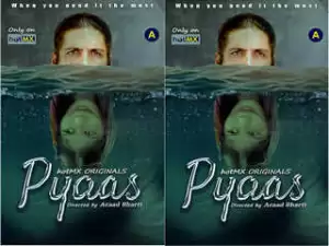 Today Exclusive –  Pyaas Episode 1