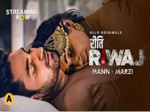 First On Net -Riti Riwaj ( Mann – Marzi ) Part 8  Episode 2