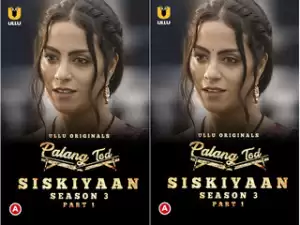 Today Exclusive-  Palang Tod (Siskiyaan – Season 3 ) – Part 1 Episode 1