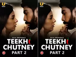 First On Net -Teekhi Chutney – Part 2 Episode 4