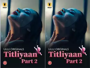 First On Net -Titliyaan – Part 2 Episode 5
