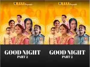 First On Net -Good Night ( Part 2 ) Episode 4