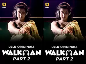 First On Net -Walkman – Part 2 Episode 4
